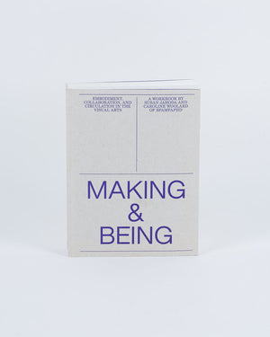 Making & Being